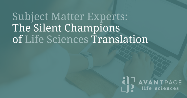 A healthcare professional typing on laptop, the Avantpage Life Sciences logo and blog post title that reads: Subject Matter Experts: The Silent Champions of Life Sciences Translation