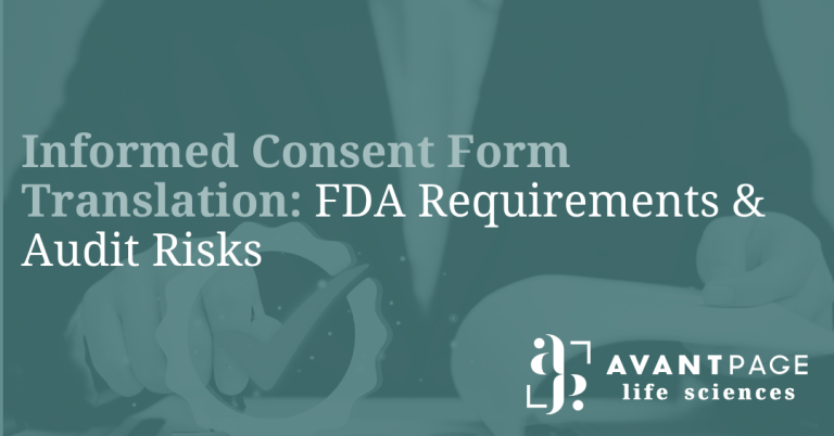Informed Consent Form Translation: FDA Requirements &amp; Audit Risks 