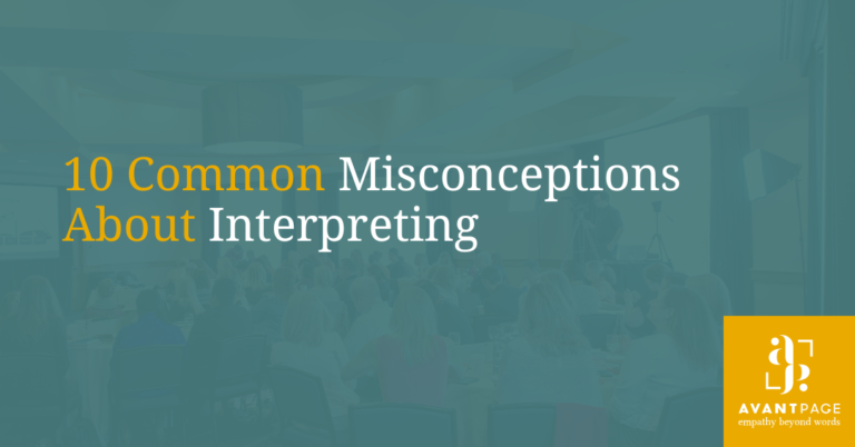 10 Common Misconceptions about Interpreting