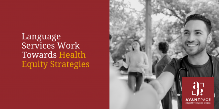 Language Services Work Towards Health Equity Strategies