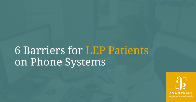 6 Barriers for LEP Patients on Phone Systems