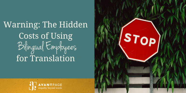 Warning: The Hidden Costs of Using Bilingual Employees for Translation