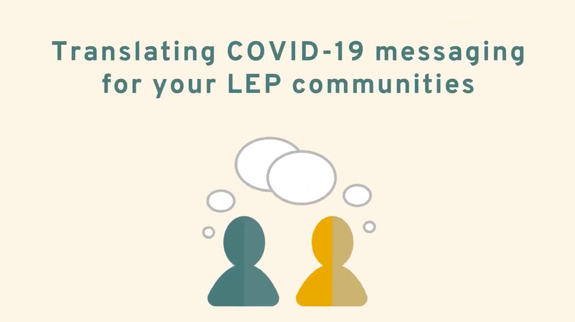 Image of two small human figures and thought bubbles, with text that reads "Translating COVID-19 messaging for your LEP communities"