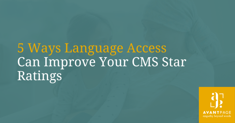 5 Ways Language Access Can Improve Your CMS Star Ratings 