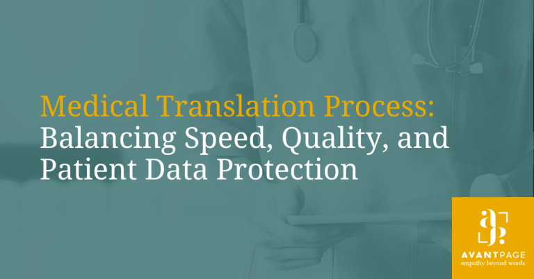 Medical Translation Process: Balancing Speed, Quality and Patient Data Protection
