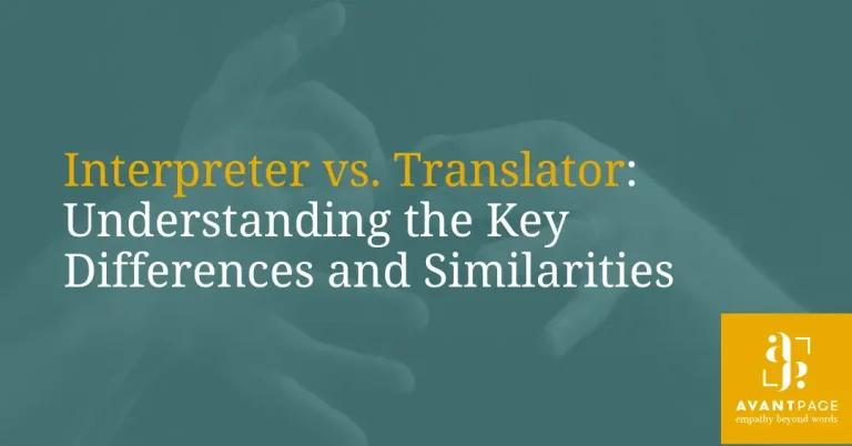 Interpreter vs. Translator: Understanding the Differences and Similarities
