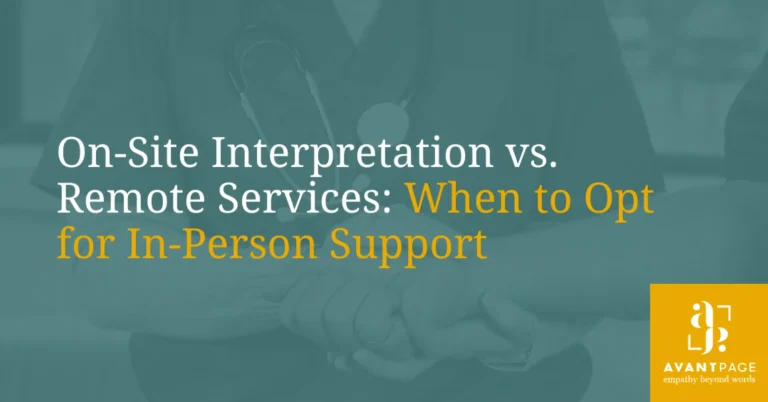 How to Choose On-Site Interpretation vs. Remote Services