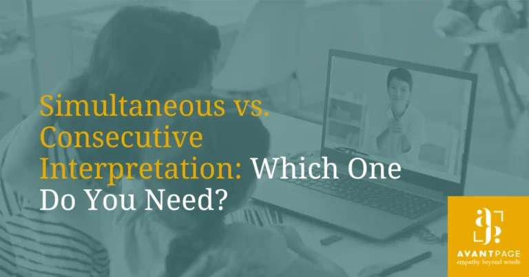 Simultaneous vs. Consecutive Interpretation: Which One Do You Need?
