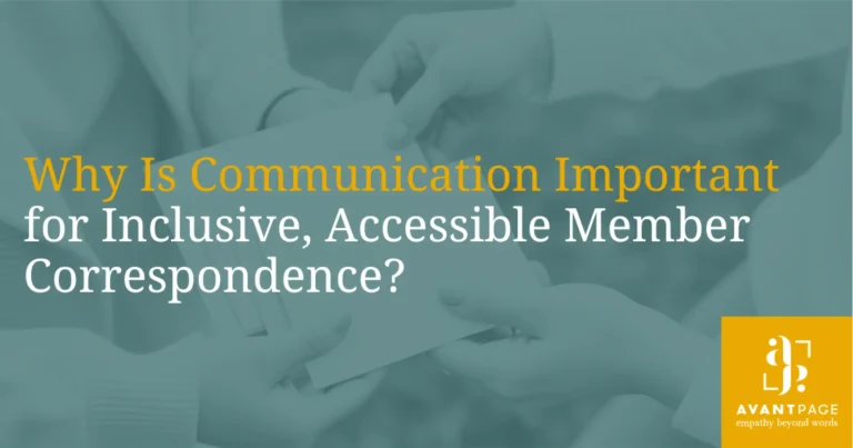 Why Is Communication Important for Inclusive, Accessible Member Correspondence?