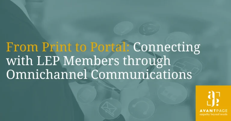 From Print to Portal: Connecting with LEP Members through Omnichannel Communications