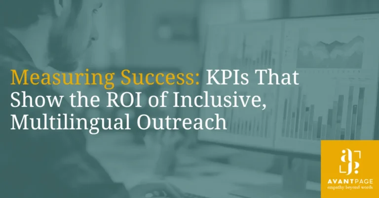 Measuring Success: KPIs That Show the ROI of Inclusive, Multilingual Outreach