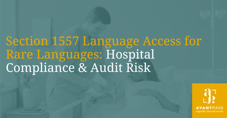 Section 1557 Language Access for Rare Languages: Hospital Compliance &amp; Audit Risk
