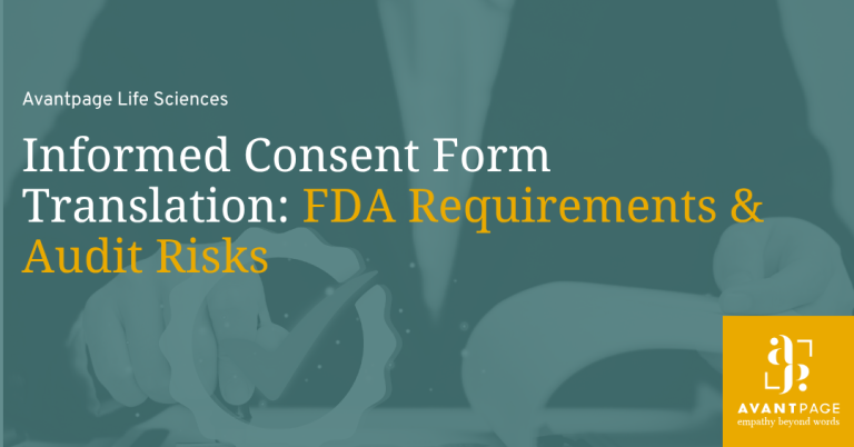 Informed Consent Form Translation: FDA Requirements &amp; Audit Risks 
